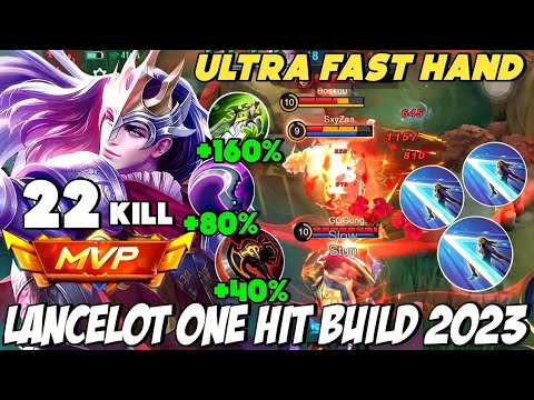 22 KILL‼️ ULTRA FAST HAND LANCELOT GAMEPLAY | NEW UPDATE LANCELOT BEST BUILD 2023 | LANCELOT MLBB
