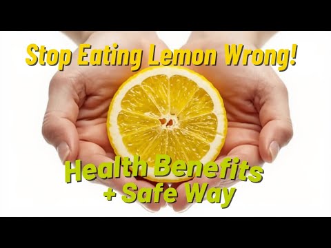 Amazing Benefits Of Eating WHOLE Lemons