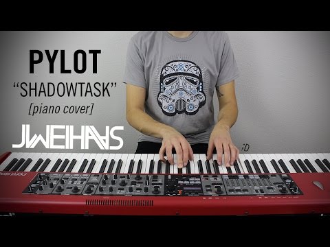 PYLOT - Shadowtask (Jonah Wei-Haas Piano Cover)