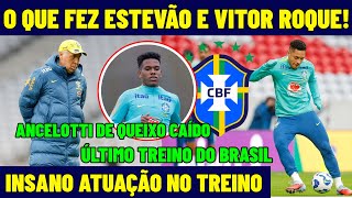 INSANO! O QUE FEZ ESTEVÃO E VITOR ROQUE NO TREINO DA SELEÇÃO BRASILEIRA! ANCELOTTI DE QUEIXO CAÍDO!