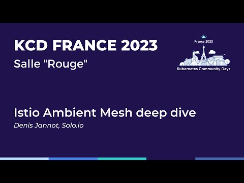 Istio Ambient Mesh deep dive - D. Jannot, Solo.io