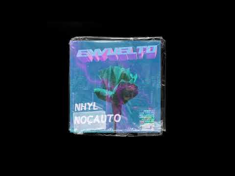 Nhyl ft. Nocauto - ENVUELTO