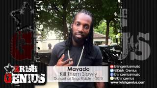 Mavado - Kill Them Slowly [Dancehall Sings Riddim] February 2015