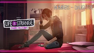 Numbers - Daughter [Life is Strange: Before the Storm] w/ Visualizer