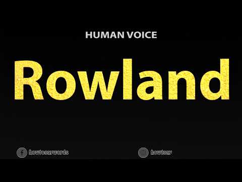 How To Pronounce Rowland