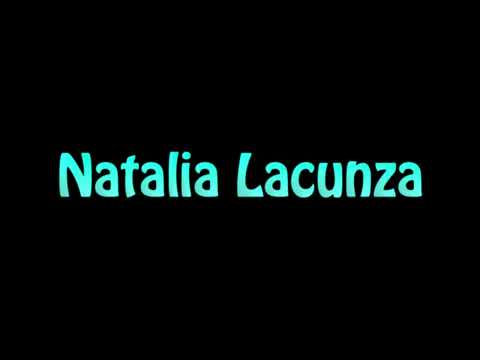 Learn How To Pronounce Natalia Lacunza