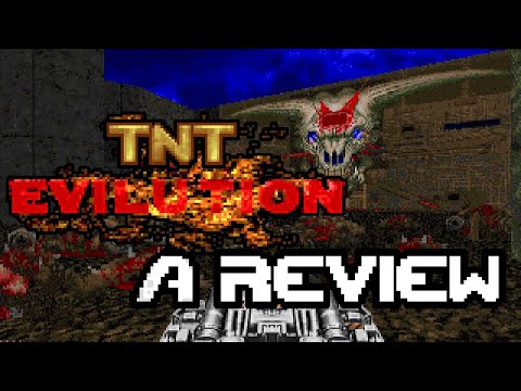Final Doom: TNT Evilution - Full Review (TNT Tuesdays Wrap Up)