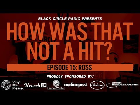 All-Vinyl Video Series - "How Was that Not a Hit?"- Episode Fifteen - Ross