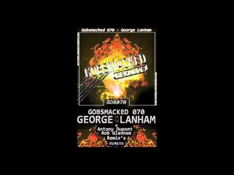 George Lanham - Fever Snitch - Antony Dupont Remix