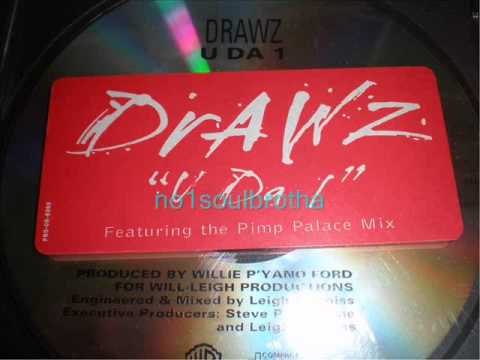 Drawz "U Da 1" (Pimp Palace Mix)