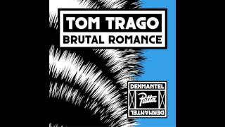 Tom Trago - Brutal Romance