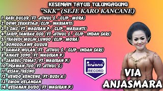 Download lagu Full Album Tayub Tulungagung SKK (Seje Karo Kancane) Spesial Via Anjasmara mp3
