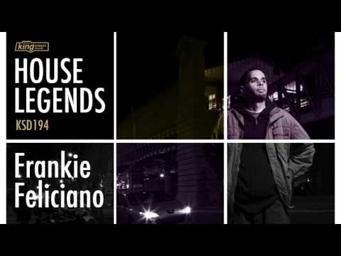 House Legends - Frankie Feliciano