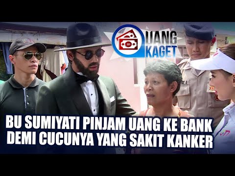 UANG KAGET EPSIDOE 5 - Bu sumiyati Pinjam Uang ke Bank Demi Cucunya yang Sakit Kanker