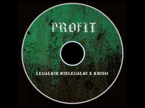 Legalnie NieLegalni x Kriso - Profit feat. Papier, Fidżi