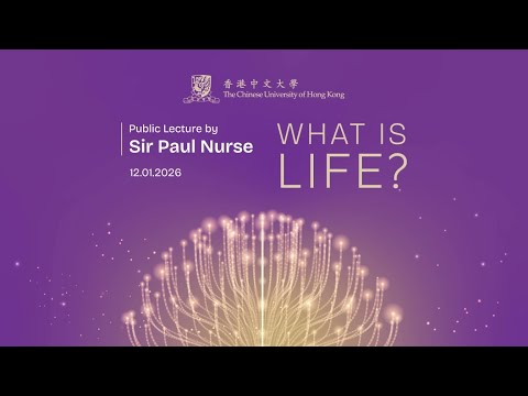Public Lecture by Sir Paul Nurse – “What is Life?”