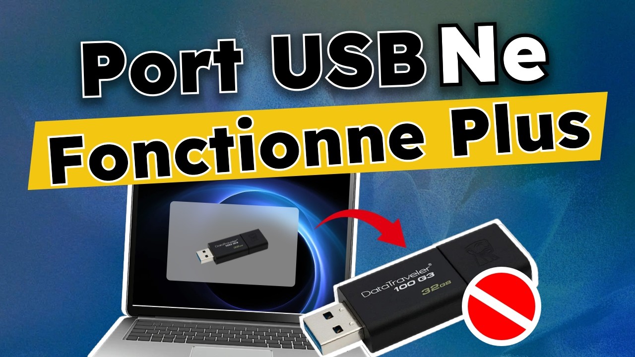 Port USB ne fonctionne plus