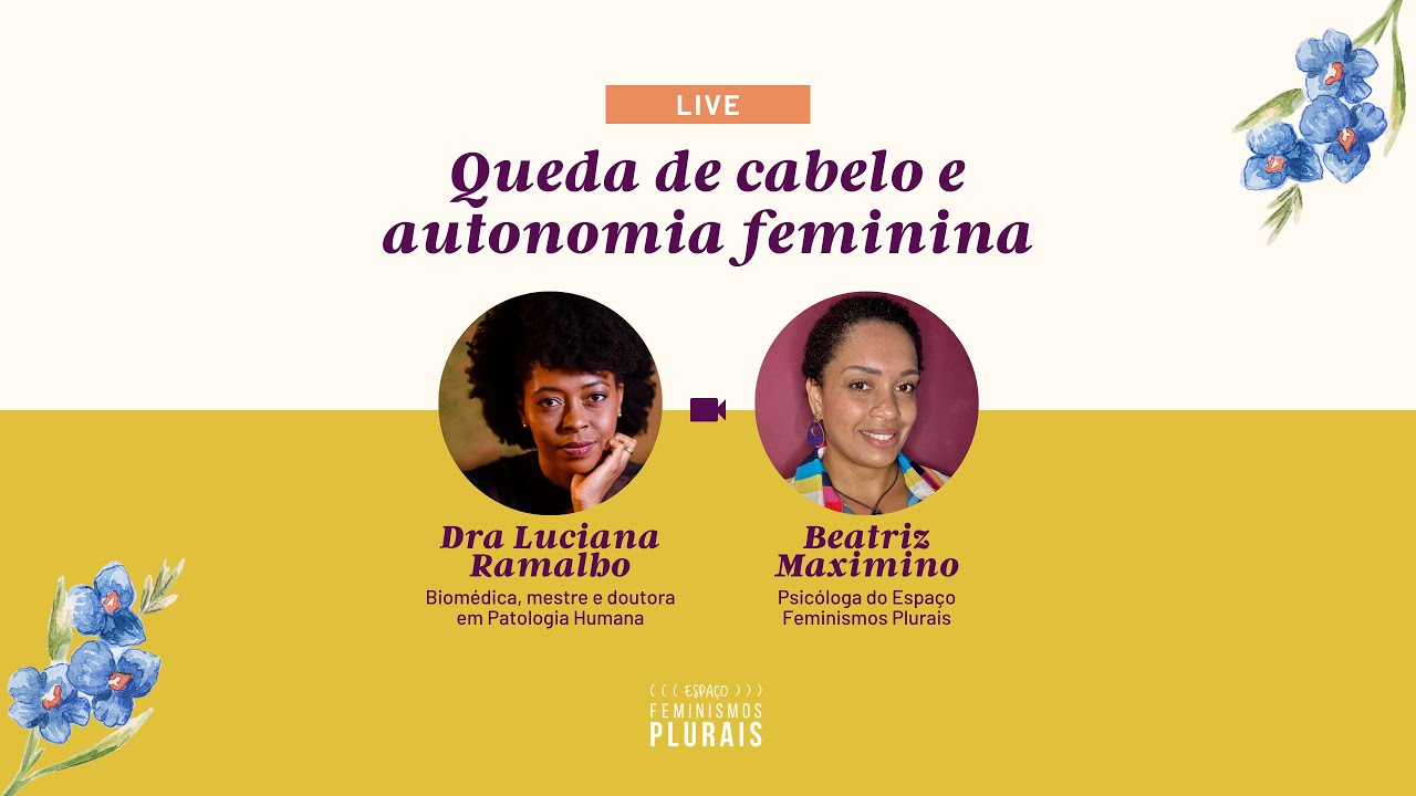 LIVE- Queda de cabelo e autonomia feminina