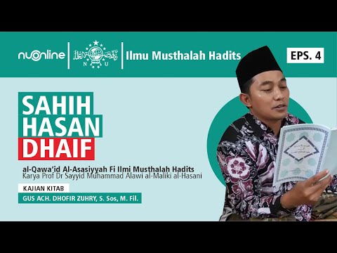 🔴Pengantar Ilmu Musthalah Hadits – Sahih, Hasan & Dhaif I Gus Dhofir Zuhry (Eps. 4)