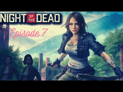 NIGHT OF THE DEAD : Episode 7: 🧟 Geschichten vom Fallbeil und Nacht 4 🧟  Deutsch Survival Koop