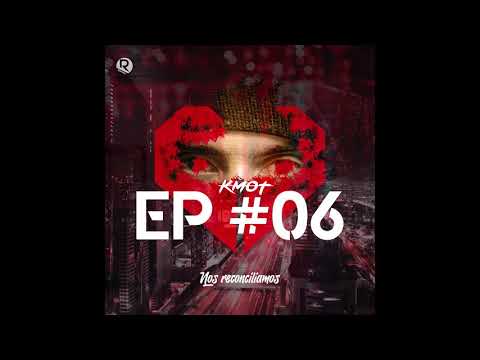 5- Nos reconciliamos (KMOT) Prod by. Bloubaq Music oficial