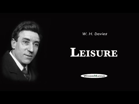 Leisure - W.H. Davies (A Life Changing Poem)
