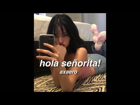 axaero - hola señorita! (prod. milasius x dtm)