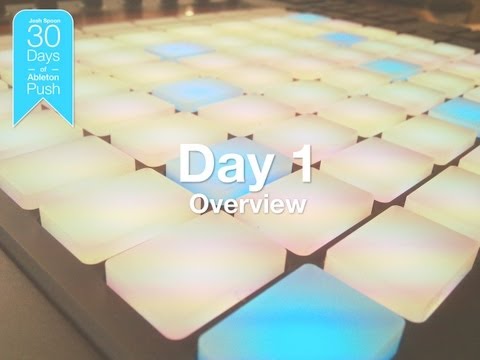 30 Days of Ableton Push - Day 1: Hardware Overview