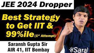 JEE 2024 Dropper Strategy to get IIT in one year & 99%ile in Jan Attempt | eSaral