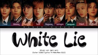Download lagu 1 Hour |  {VOSTFR} NCT 127 (엔시티 127) - 'White Lie (하얀 거짓말)' (Color Coded Lyrics Français/Rom/Han/가사 mp3