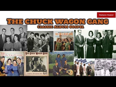 THE CHUCK WAGON GANG-Full Album Compilation