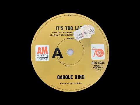 1971: Carole King - It's Too Late - mono 45