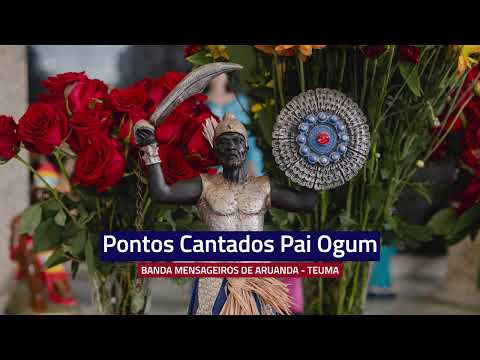 Pontos Cantados Pai Ogum - Banda Mensageiros de Aruanda