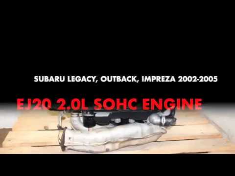 SUBARU LEGACY, OUTBACK, IMPREZA JDM EJ20 2.0L SOHC REPLACEMENT FOR EJ25 2.5L ENGINE 2002-2005: video still