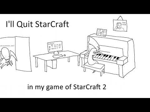 "I'll Quit StarCraft" (ZvP Edition)