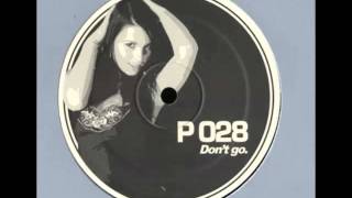 Unknown Artist -  Dont Go [P028] (P-Series)