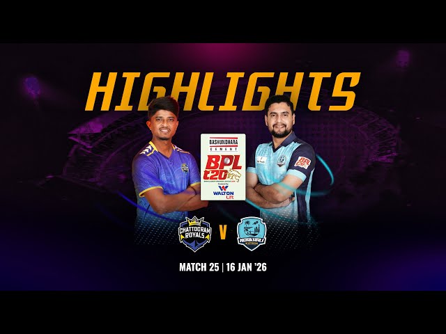 Match 25 Highlights | Chattogram Royals 🆚 Noakhali Express | BPL 2026