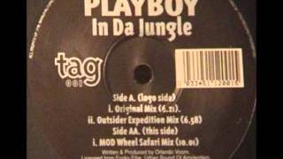 In Da Jungle(Outsider Expedition Mix) - Playboy  /  Tag Records(Orlando Voorn)