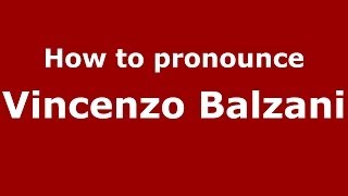 How to pronounce Vincenzo Balzani
