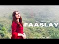 Faaslay - Alizeh Khan | Pashto 2023