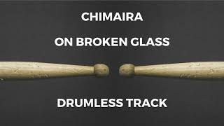 Chimaira - On Broken Glass (drumless)