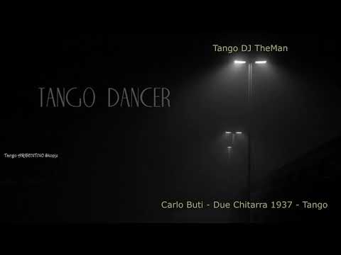 Tango DJ TheMan - Carlo Buti - Due Chitarra 1937 - Tango