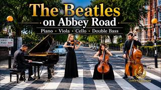 The Beatles on Abbey Road | Greatest Hits in Quartet  [No Mid-Roll Ads]