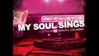 Delirious? &amp; Generacion 12- My Soul Sings