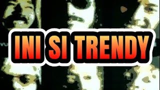 iNi Si Trendy (Audio OK) - Alb. &quot; DALBO &quot; Iwan Fals
