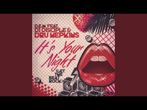 It's Your Night (Let the Beat Rock)