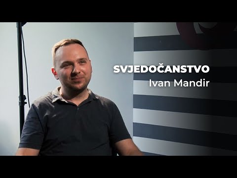Svjedočanstvo - Ivan Mandir