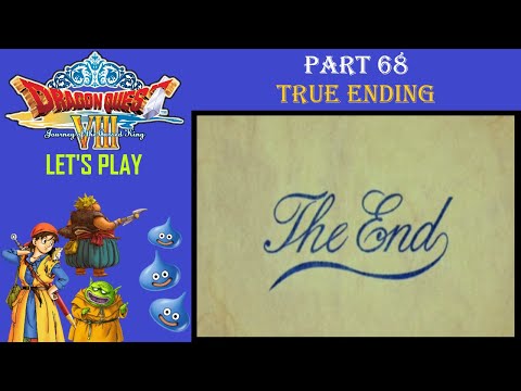 Let's Play Dragon Quest VIII ~ Part 68 ~ True Ending