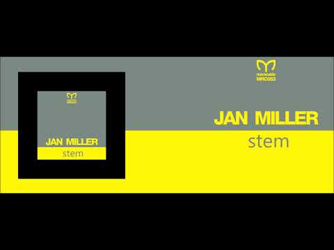 Jan Miller - Stem (TRANCE)