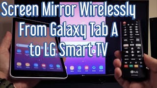 Galaxy Tab A: How to Screen Mirror Wirelessly to LG Smart TV